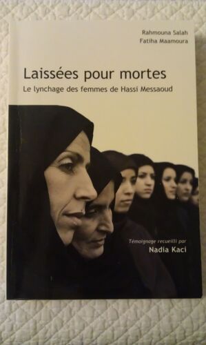 Laissées Pour Mortes, Le Lynchage Des Femmes De Hassi Messaoud