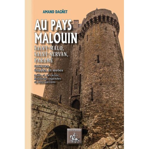 Au Pays Malouin : Saint-Malo, Saint-Servan, Paramé