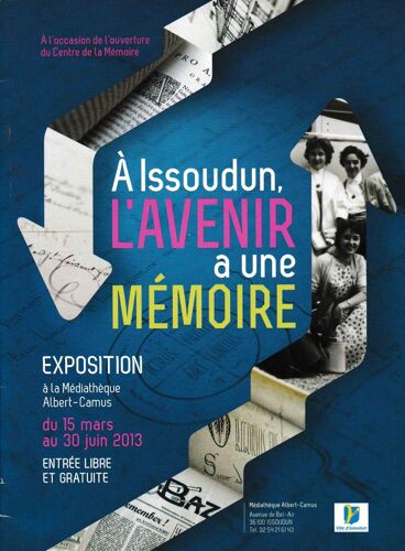 A Issoudun, L'avenir A Une Mémoire. Exposition À La Médiathèque Albert-Camus