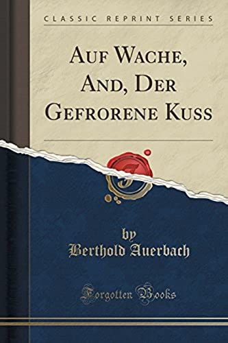 Auerbach, B: Auf Wache, And, Der Gefrorene Kuss (Classic Rep