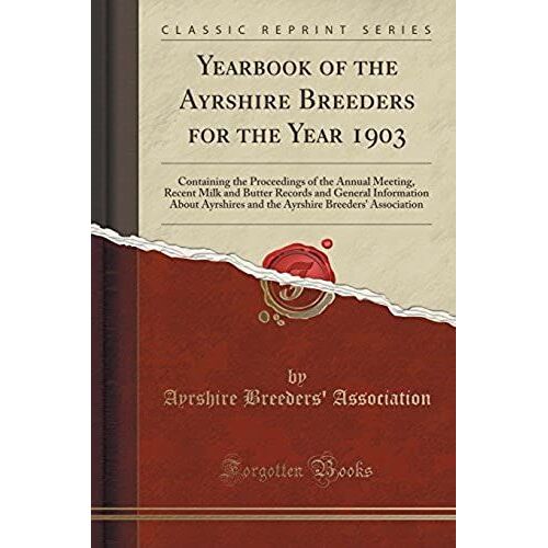 Association, A: Yearbook Of The Ayrshire Breeders For The Ye
