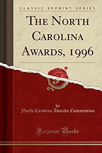 Commission, N: North Carolina Awards, 1996 (Classic Reprint)