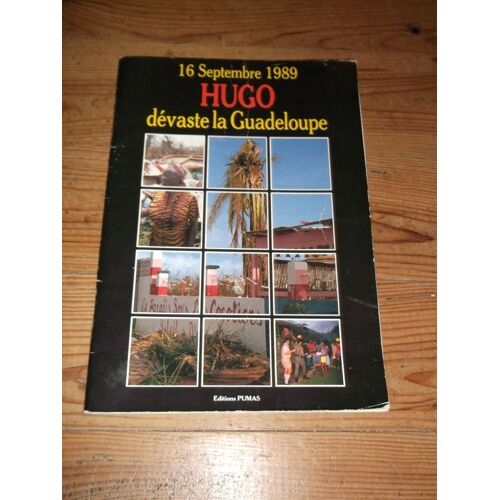 16 Septembre 1989 Hugo Dévaste La Guadeloupe