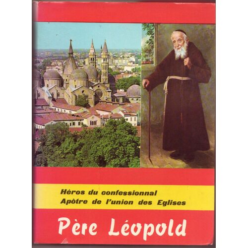 Le Serviteur De Dieu  P.Leopold De Castelnovo