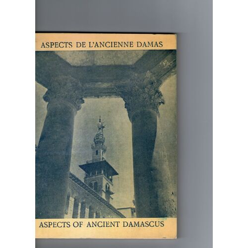Aspects De L'ancienne Damas (Bilingue Anglais)