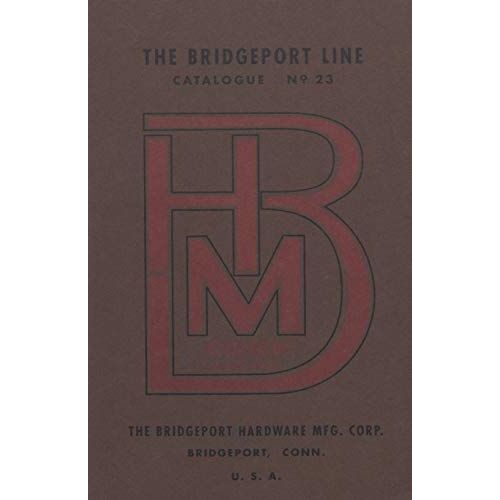Bridgeport Hardware Manufacturing Corporation Catalogue No. 23