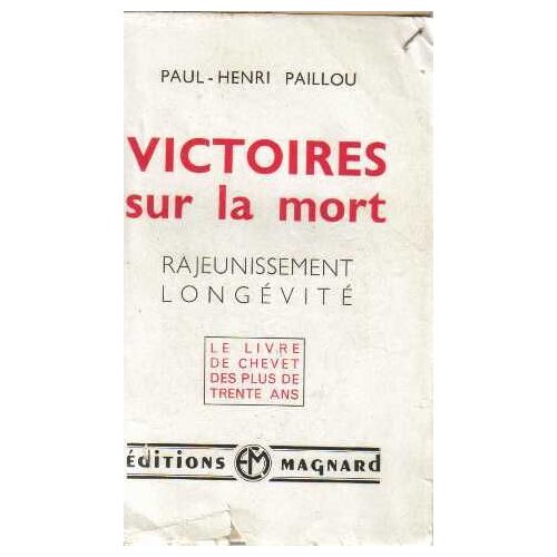 Victoires Sur La Mort Rajeunissement Longévité