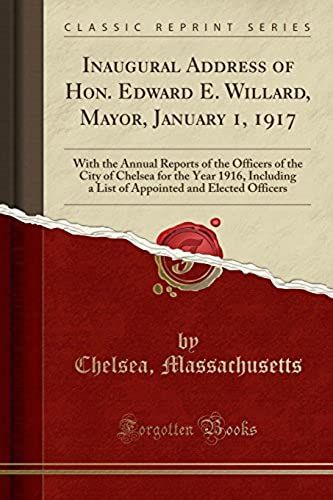 Massachusetts, C: Inaugural Address Of Hon. Edward E. Willar