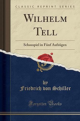 Schiller, F: Wilhelm Tell