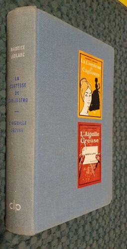 Maurice Leblanc - La Comtesse De Cagliostro - L'aiguille Creuse - Le Secret Des Rois De France- Clp - 1959