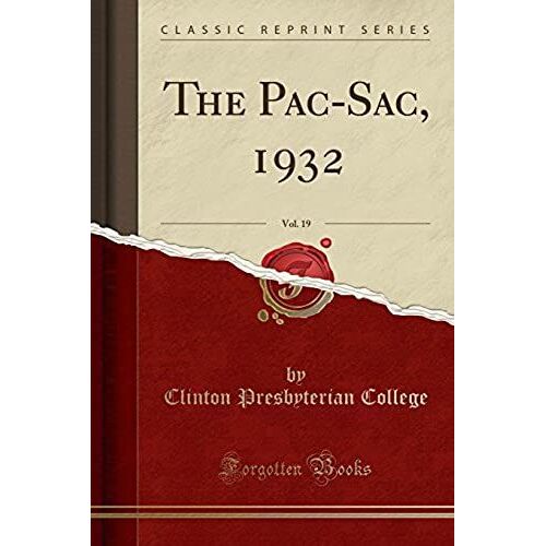 College, C: Pac-Sac, 1932, Vol. 19 (Classic Reprint)
