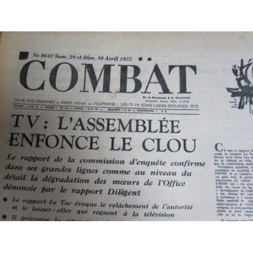 Combat Du 29 Avril 1972 : Télé : L'assemblée Enfouce Le Clou