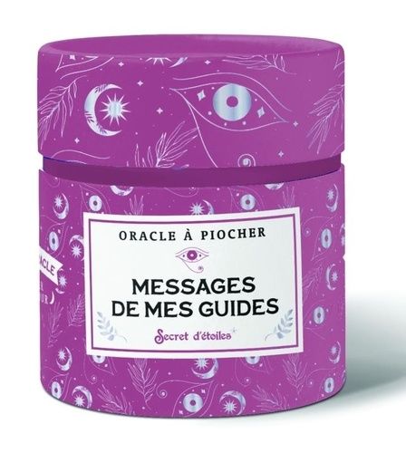 Messages De Mes Guides - 40 Cartes Oracle À Piocher Chaque Jour