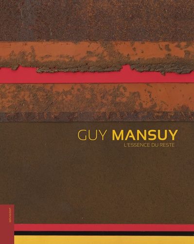 Guy Mansuy - L'essence Du Reste