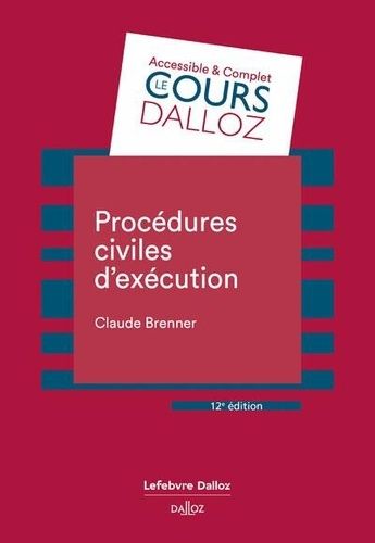 Procédures Civiles D'exécution - Cours Dalloz Série Droit Privé 12e Édition