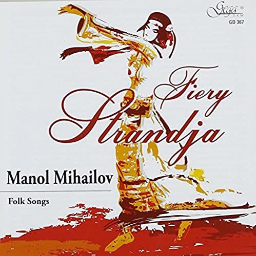 Fiery Strandja:Folk Songs