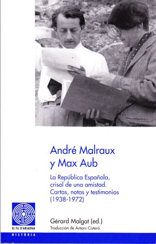 André Malraux Y Max Aub