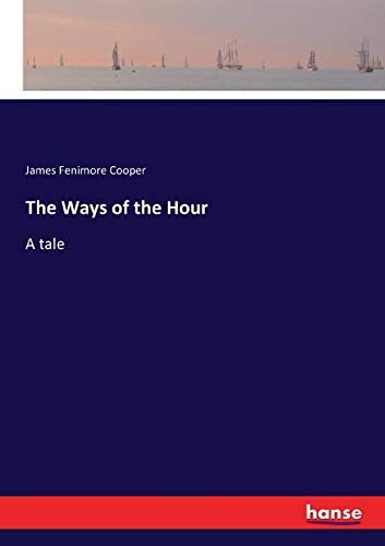 The Ways Of The Hour