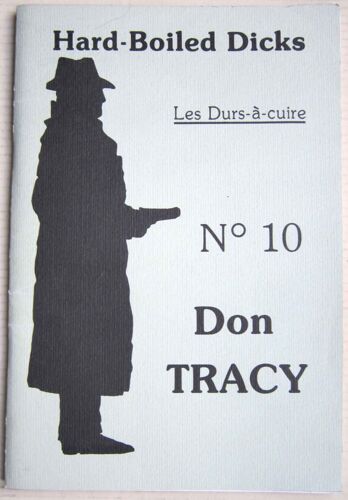 Hard Boiled Dicks 10 Les Durs A Cuire  N° 10 : Don Tracy