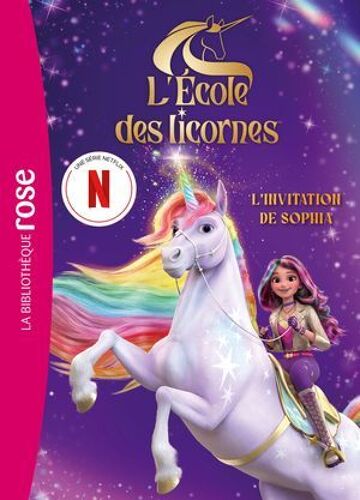 L'école Des Licornes (La Série Tv) Hors-Série Xxl - L'invitation De Sophia
