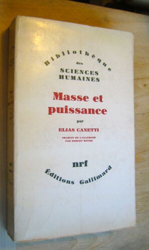 Masse Et Puissance. Traduit De L'allemand Par Robert Rovini.