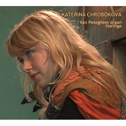Chrobokova À L'orgue Van Peteghem De Haringe