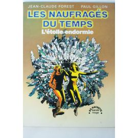 Les Naufrages Du Temps Tome 1 L Etoile Endormie