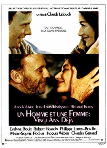 Un Homme Et Une Femme, Vingt Ans Déjà - Affiche Originale De Cinéma - Format 40x60 - De Claude Lelouch Avec Anouk Aimée, Jean-Louis Trintignant, Richard Berry, Evelyne Bouix - Année 1986
