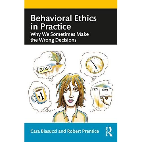 Behavioral Ethics In Practice