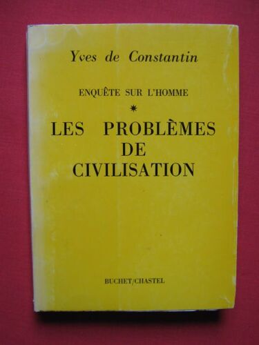 Les Problèmes De Civilisation, Enquête Sur L'homme, Tome1
