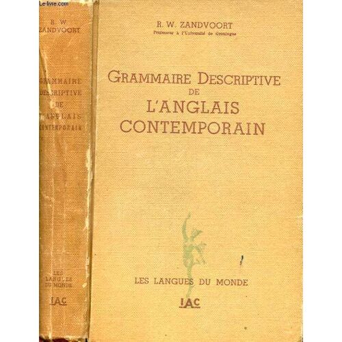 Grammaire Descriptive De L'anglais Contemporain.