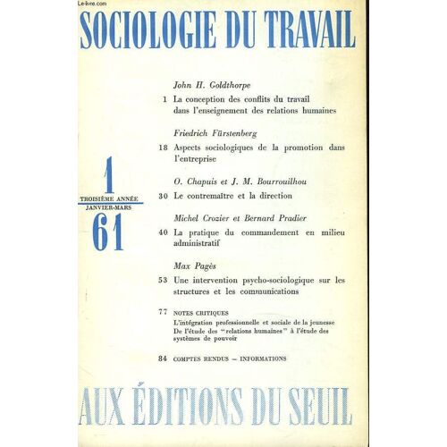 Sociologie Du Travail N°1, Janvier-Mars 1961. John H. Golthorpe, La Conception Des Conflits Du Travail Dans 4enseignement Des Relations Humaines / Friedrich Fürstenberg, Aspects ...