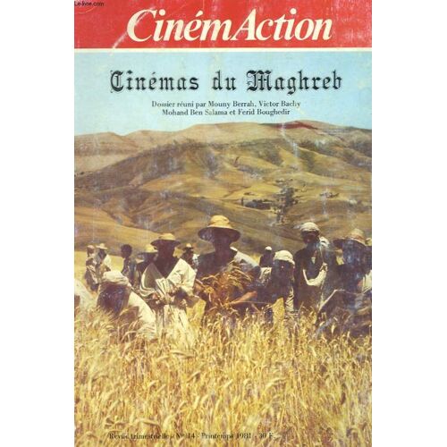 Cinemaction N°14, Printemps 1981. Cinemas Du Maghreb. Dossier Reuni Par Mouny Berrah, Victor Bachy, Mohand  Ben Salama Et Ferid Boughedir.