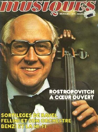 Musiques. Mensuel N° 1, Mars 1979. Rostropovitch, A Coeur Ouvert / Sortileges De Ravel / Felliniet Son Orchestre / Benzi Et La Hi-Fi / ...