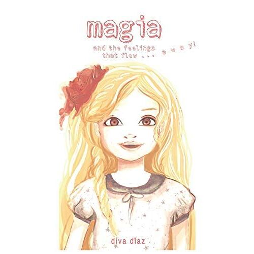 Magia And The Feelings That Flew...Away