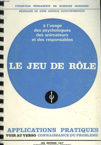 Le Jeu De Rôle. Partie Connaissance Du Probleme / Partie Applications Pratiques.