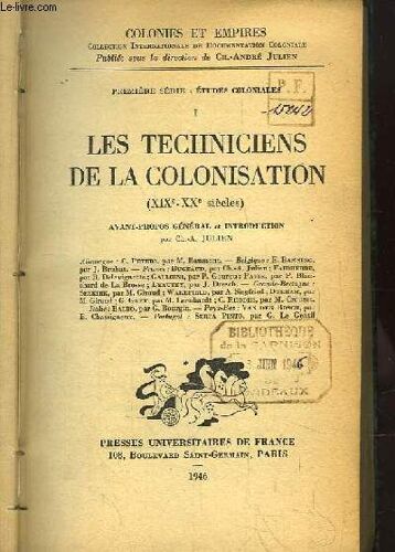 Les Techniciens De La Colonisation (Xixe - Xxe Siècles)