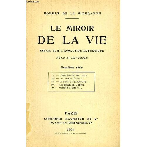 Le Miroir De La Vie, Essai Sur L'evolution Esthetique, 2e Serie