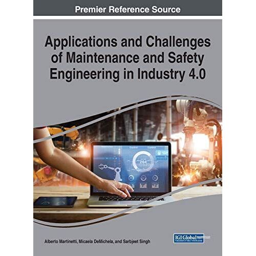 Applications And Challenges Of Maintenance And Safety Engineering In Industry 4.0
