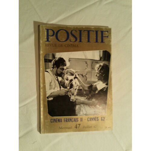 Positif - Revue De Cinéma N° 47. Cinéma Français Ii - Cannes 62