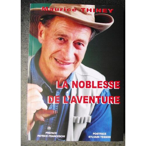 La Noblesse De L'aventure