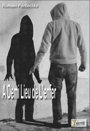 A Demi Lieu De L'enfer