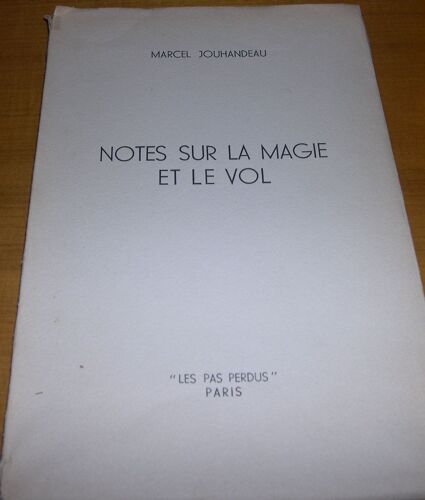 Notes Sur La Magie Et Le Vol (Série Limitée 50 Ex)