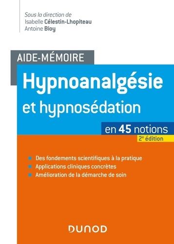 Hypnoanalgésie Et Hypnosédation En 45 Notions