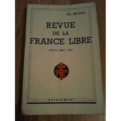 Revue De La France Libre Avril-Mai 1951