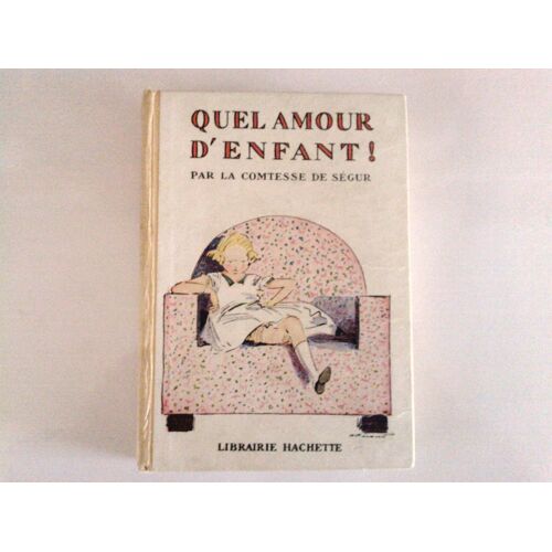 Quel Amour D'enfant !