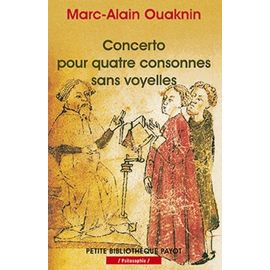 Concerto Pour Quatre Consonnes Sans Voyelles - Au-Delà Du Principe D'identité