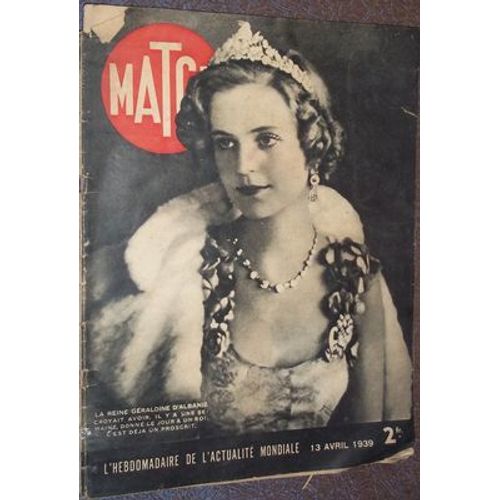 Paris Match N°41 13 Avril 1939 Reine Geraldine D'albanie