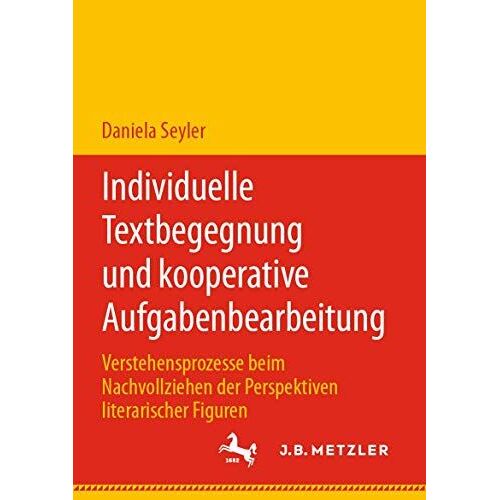 Individuelle Textbegegnung Und Kooperative Aufgabenbearbeitung