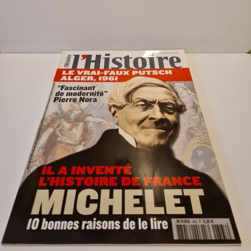 L'histoire 363 Michelet, Il A Inventé L'histoire De France, 10 Bonnes Raison De Le Dire